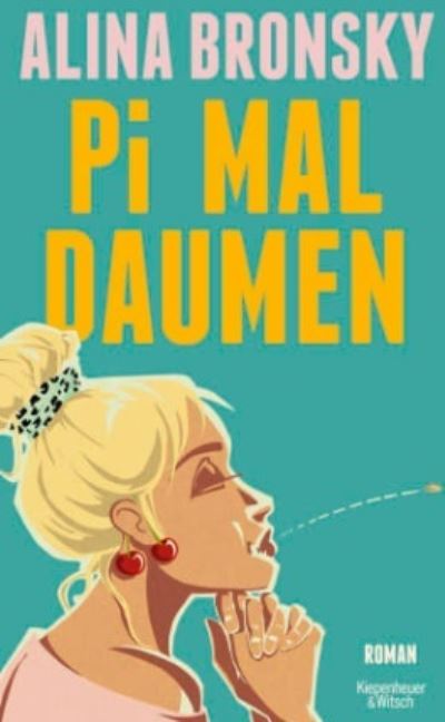 Pi mal Daumen - Alina Bronsky - Books - Kiepenheuer & Witsch - 9783462004250 - August 15, 2024