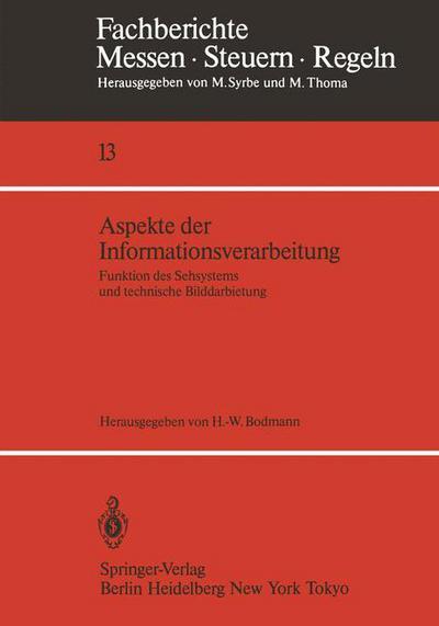 Cover for Hans-walter Bodmann · Aspekte Der Informationsverarbeitung - Fachberichte Messen - Steuern - Regeln (Paperback Book) (1985)