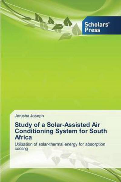 Cover for Joseph Jerusha · Study of a Solar-assisted Air Conditioning System for South Africa (Paperback Book) (2015)