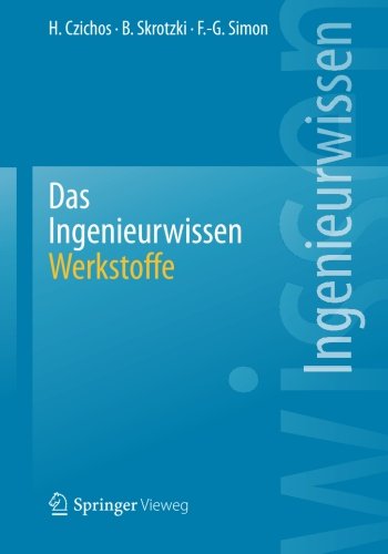 Cover for Horst Czichos · Das Ingenieurwissen: Werkstoffe (Paperback Book) [2014 edition] (2013)