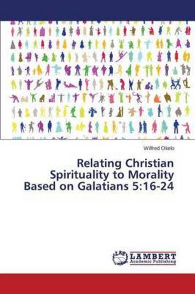 Relating Christian Spirituality t - Okelo - Livros -  - 9783659776250 - 11 de novembro de 2015