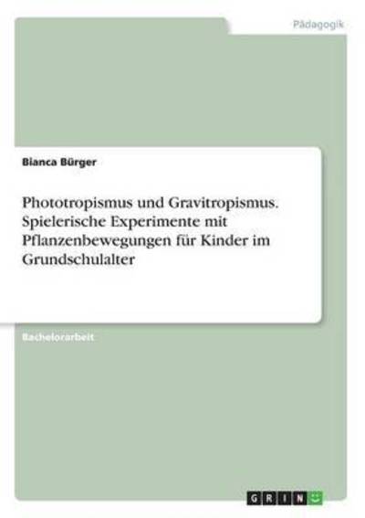 Cover for Bürger · Phototropismus und Gravitropismu (Book) (2016)