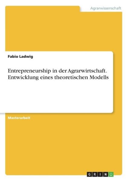 Cover for Ladwig · Entrepreneurship in der Agrarwir (Bog)