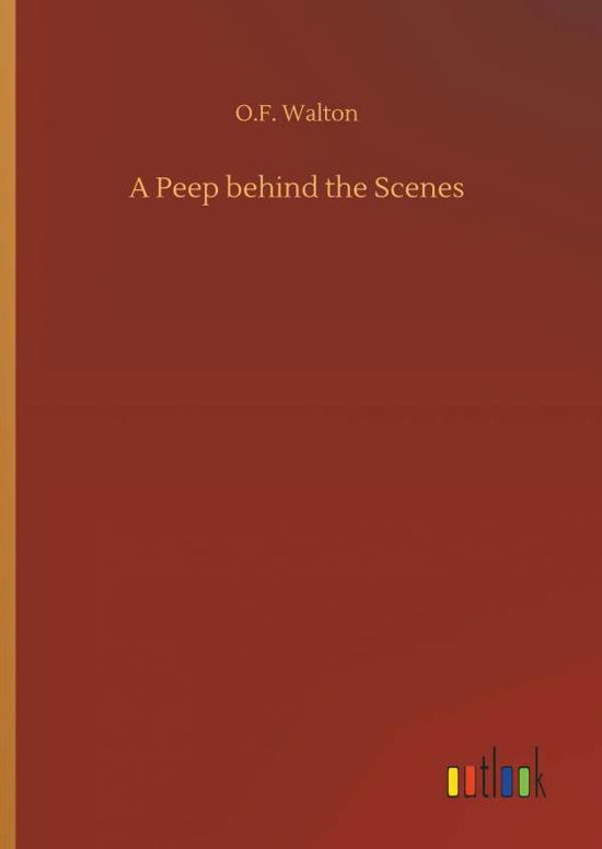 Cover for Walton · A Peep behind the Scenes (Bog) (2018)