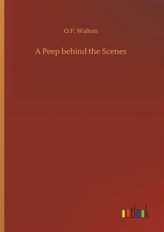 Cover for Walton · A Peep behind the Scenes (Bog) (2018)