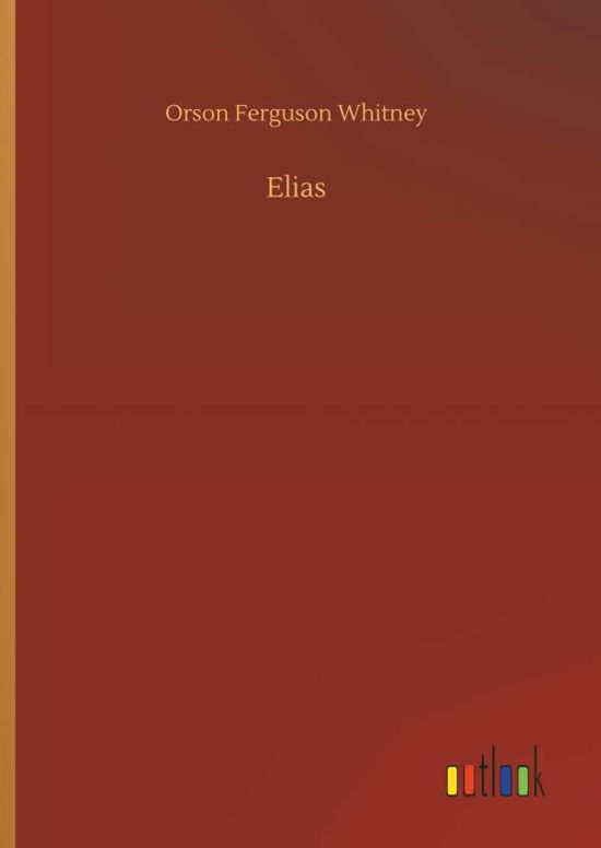 Elias - Whitney - Livros -  - 9783732655250 - 5 de abril de 2018