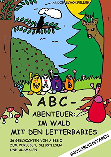 Cover for Andor Schonfelder · Abc- Abenteuer: Im Wald Mit den Letterbabies (Paperback Book) [German edition] (2014)