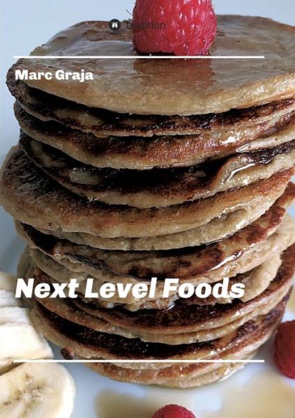 Cover for Graja · Next Level Foods (Book) (2017)