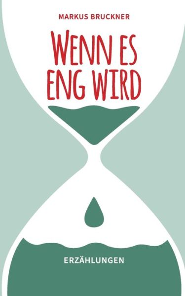 Cover for Markus Bruckner · Wenn es eng wird (Paperback Book) (2020)