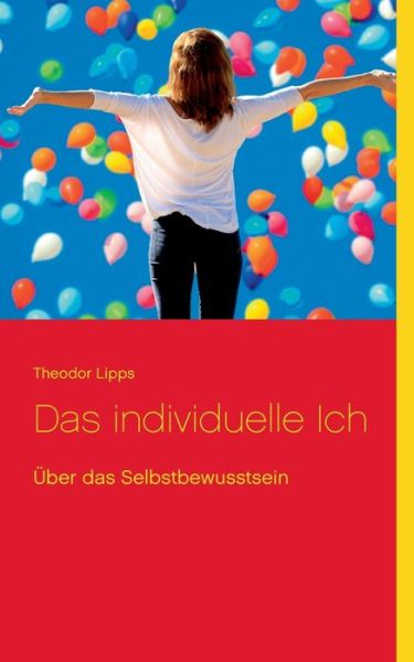 Cover for Theodor Lipps · Das individuelle Ich (Paperback Book) (2021)