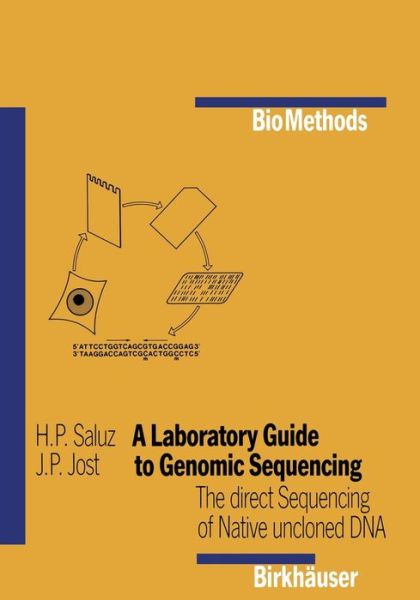 Cover for Saluz · A Laboratory Guide to Genomic Sequencing: The Direct Sequencing of Native Uncloned DNA - Biomethods (Paperback Book) (1987)