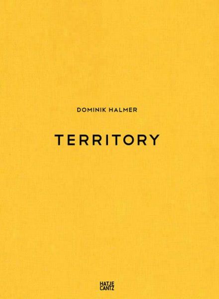 Cover for Alexander Klar · Dominik Halmer: Territory (Hardcover Book) (2019)