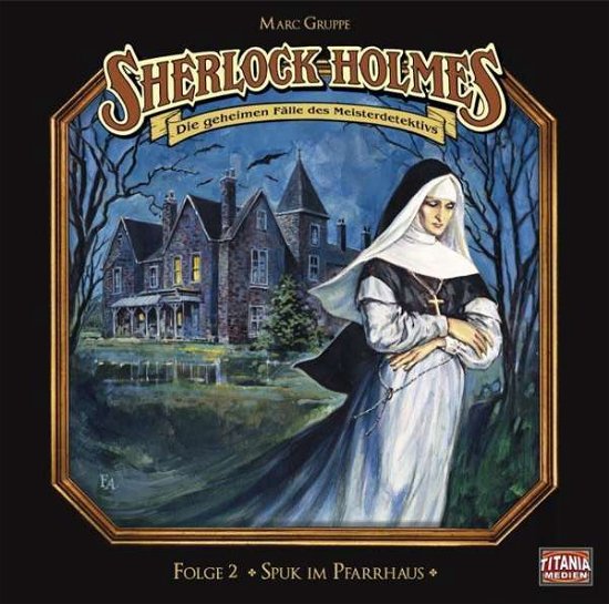 Spuk Im Pfarrhaus-2 - Sherlock Holmes - Muziek - TITANIA ME -HOERBUCH - 9783785745250 - 14 oktober 2011