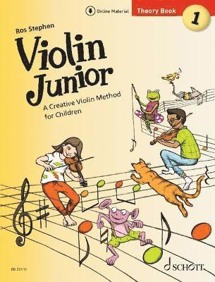 Violin Junior: Theory Book 1: A Creative Violin Method for Children - Violin Junior - Ros Stephen - Books - Schott Musik International GmbH & Co KG - 9783795715250 - July 19, 2023