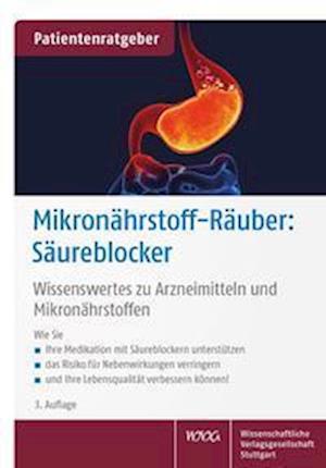 Mikronährstoff-Räuber: Säureblocker - Uwe Gröber - Books - Wissenschaftliche Verlagsgesellschaft - 9783804743250 - April 7, 2022