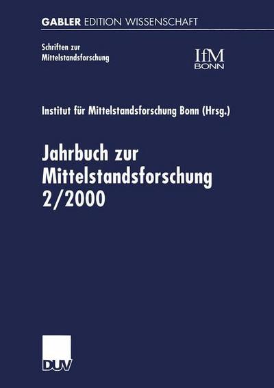 Cover for Institut Fur Mittelstandsforschung Bonn · Jahrbuch Zur Mittelstandsforschung 2/2000 - Schriften Zur Mittelstandsforschung (Paperback Book) [2000 edition] (2000)