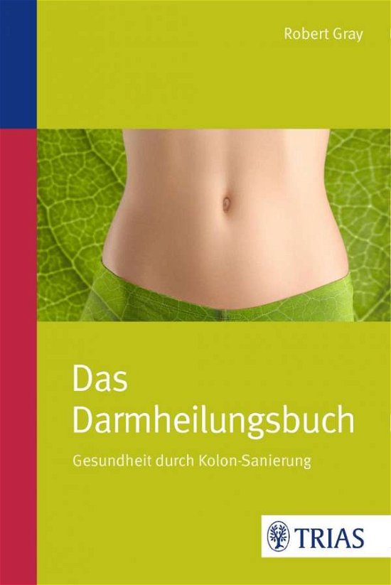 Cover for Gray · Darmheilungsbuch (Buch)