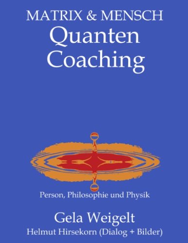 Cover for Gela Weigelt · QuantenCoaching: Person, Philosophie und Physik (Pocketbok) [German edition] (2004)