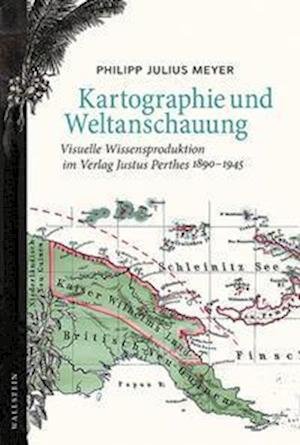 Cover for Philipp Julius Meyer · Karthographie und Weltanschauung (Hardcover Book) (2021)