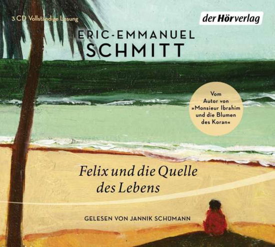 CD Felix und die Quelle des Lebens - Eric-Emmanuel Schmitt - Music - Penguin Random House Verlagsgruppe GmbH - 9783844538250 - 