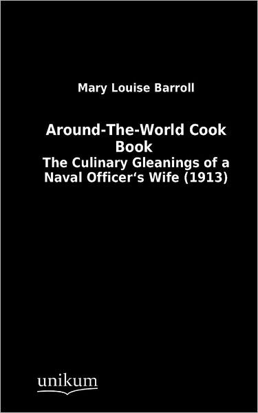 Cover for Mary Louise Barroll · Around-The-World Cook Book (Paperback Book) [German edition] (2012)