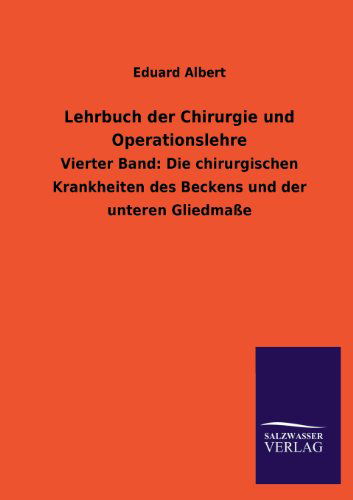 Cover for Eduard Albert · Lehrbuch Der Chirurgie Und Operationslehre (Paperback Book) [German edition] (2013)