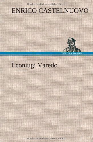 Cover for Enrico Castelnuovo · I Coniugi Varedo (Hardcover bog) [German edition] (2012)