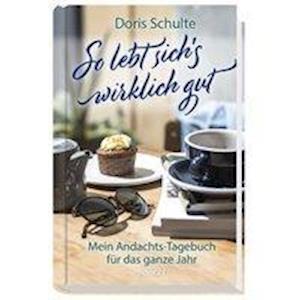 Cover for Schulte · So lebt sich's wirklich gut (Book)