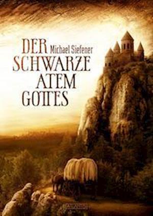 Cover for Michael Siefener · Der schwarze Atem Gottes (Book) (2022)