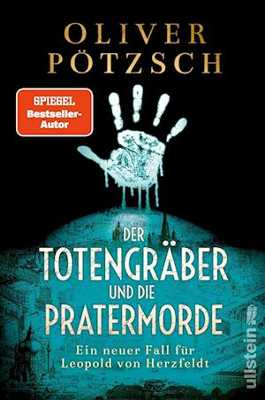 Cover for Oliver Pötzsch · Der Totengräber und die Pratermorde (Die Totengräber-Serie 4) (Book) (2025)
