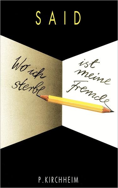 Cover for Said · Wo Ich Sterbe Ist Meine Fremde (Paperback Bog) [German edition] (2000)