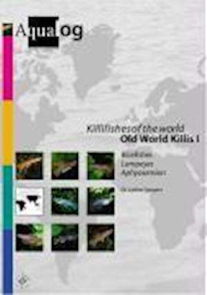 Aqualog Killifishes of the World - Lothar Seegers - Kirjat - Aquaristik - Consulting & Service GmbH - 9783931702250 - maanantai 1. joulukuuta 1997