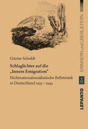 Cover for Günter Scholdt · Schlaglichter auf die &quot;Innere Emigration&quot; (Book) (2023)