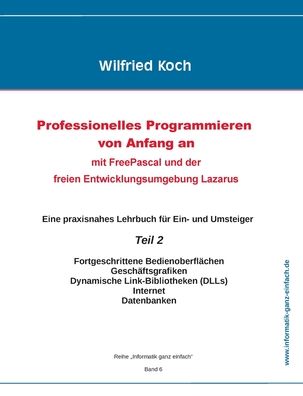 Cover for Wilfried Koch · Professionelles Programmieren von Anfang an (Teil 2) (Taschenbuch) (2020)