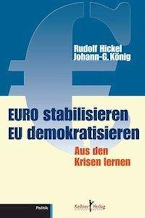 Cover for Hickel · Euro stabilisieren EU demokratis (Bog)