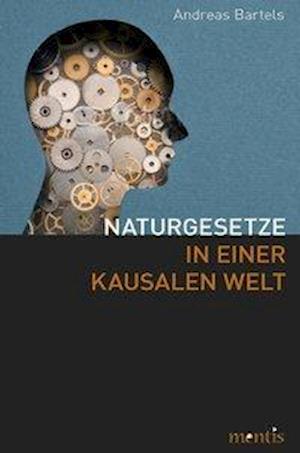 Cover for Bartels · Naturgesetze in einer kausalen (Book) (2015)