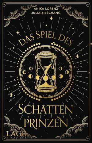 Das Spiel des Schattenprinzen - Julia Zieschang - Bücher - Lago - 9783957612250 - 18. Oktober 2022