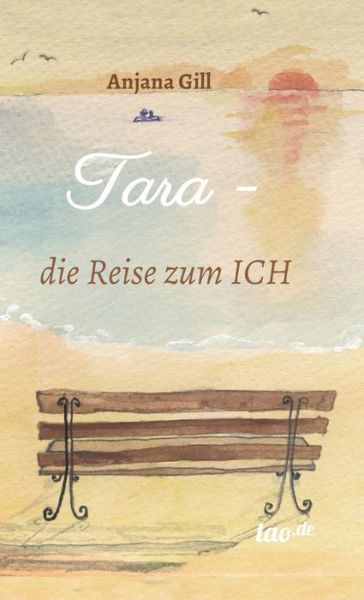 Cover for Anjana Gill · Tara - Die Reise Zum Ich (Inbunden Bok) (2015)