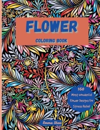 Cover for Emma Stan · Flower Coloring Book (Paperback Book) (2021)