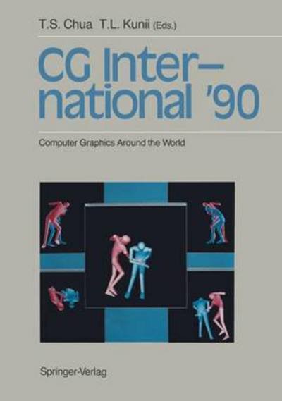 Tat-seng Chua · CG International '90: Computer Graphics Around the World (Paperback Book) [Softcover reprint of the original 1st ed. 1990 edition] (2011)