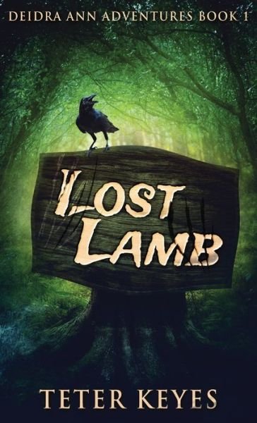 Cover for Teter Keyes · Lost Lamb (Hardcover Book) (2021)