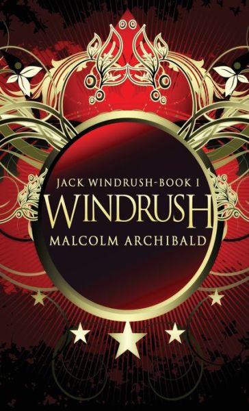 Windrush - Malcolm Archibald - Books - NEXT CHAPTER - 9784910557250 - March 23, 2021