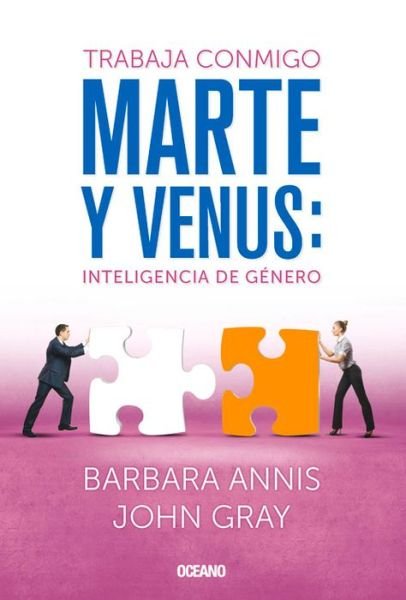 Cover for John Gray · Trabaja Conmigo. Marte Y Venus: Inteligencia De Género (Pocketbok) [Spanish edition] (2014)