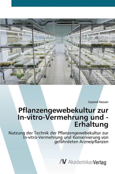 Pflanzengewebekultur zur In-vitr - Hassan - Boeken -  - 9786200670250 - 9 april 2020