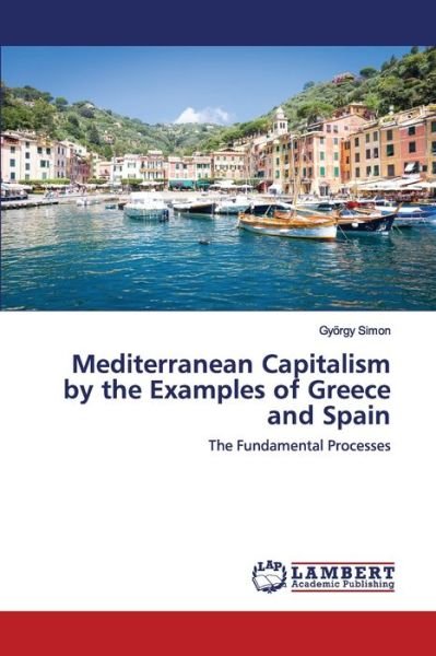 Cover for Simon · Mediterranean Capitalism by the E (Bok) (2020)