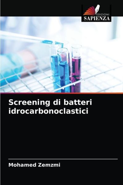 Cover for Mohamed Zemzmi · Screening di batteri idrocarbonoclastici (Paperback Book) (2021)