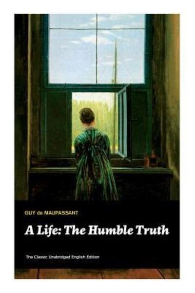 Cover for Guy de Maupassant · A Life (Paperback Book) (2019)