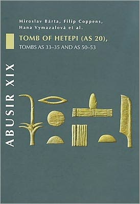 Abusir XIX - Miroslav Barta - Books - Czech Institute of Egyptology - 9788073083250 - December 18, 2010