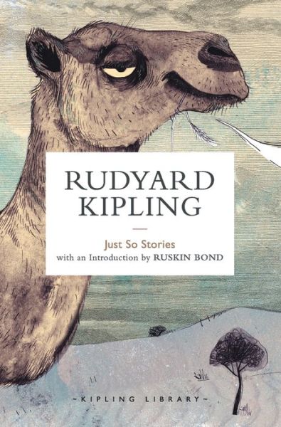 Just So Stories - Rudyard Kipling - Livros - Rupa & Co - 9788129120250 - 4 de julho de 1905