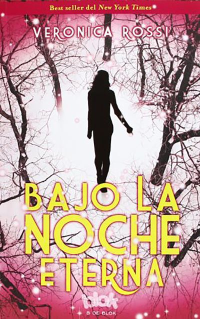 Cover for Veronica Rossi · Bajo la noche eterna / Through the Ever Night (Paperback Book) (2013)